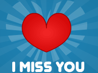 Miss you ecard- I Miss You 