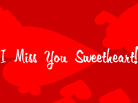 Miss you ecard- I Miss You Sweetheart