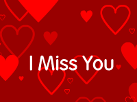 Miss you ecard- I Miss You